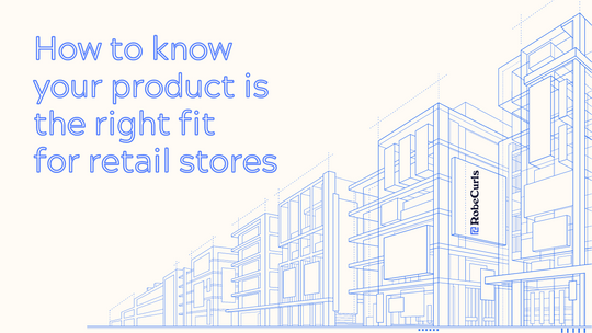 How to know your product is the right fit for retail stores